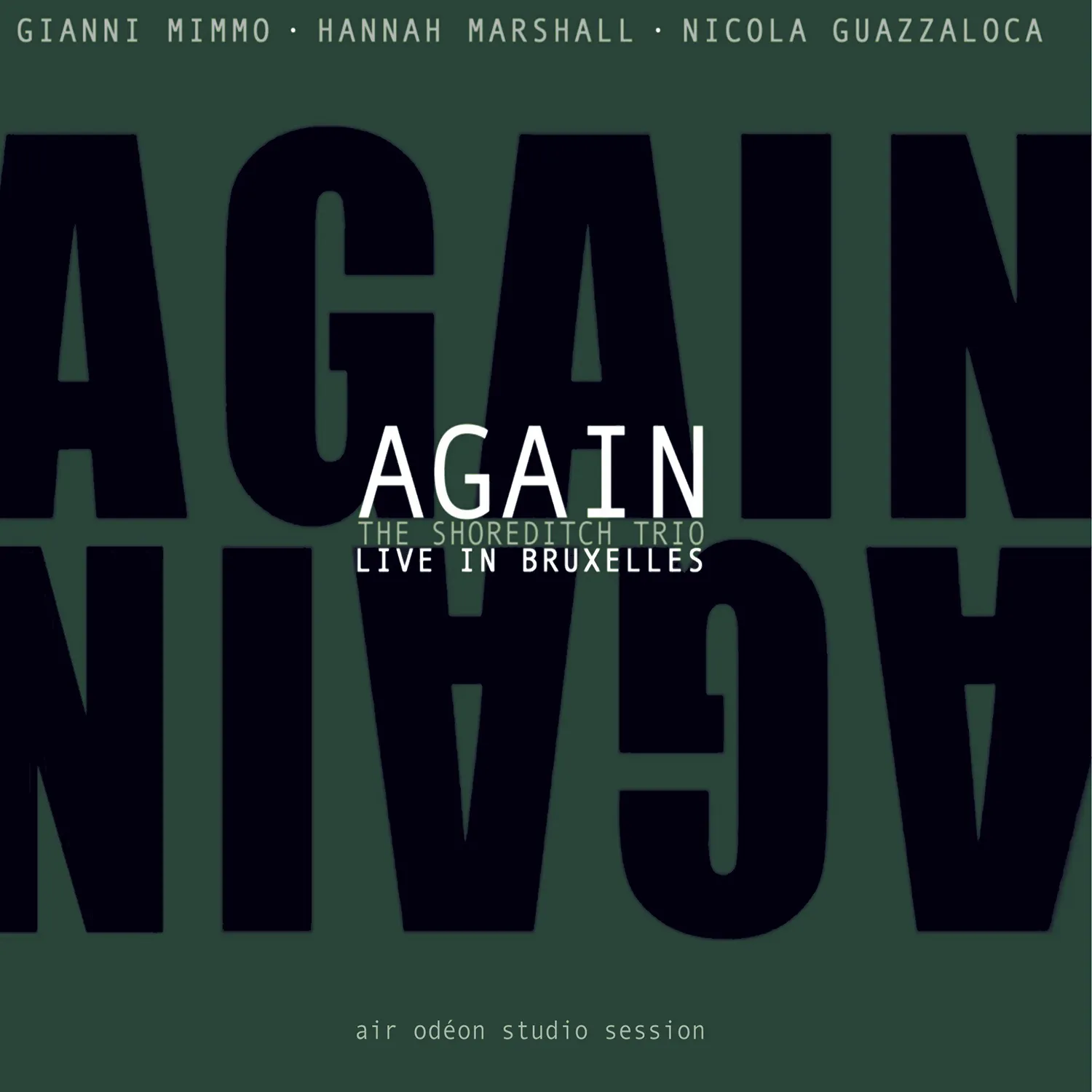 Again: The Shoreditch Trio Live In Bruxelles