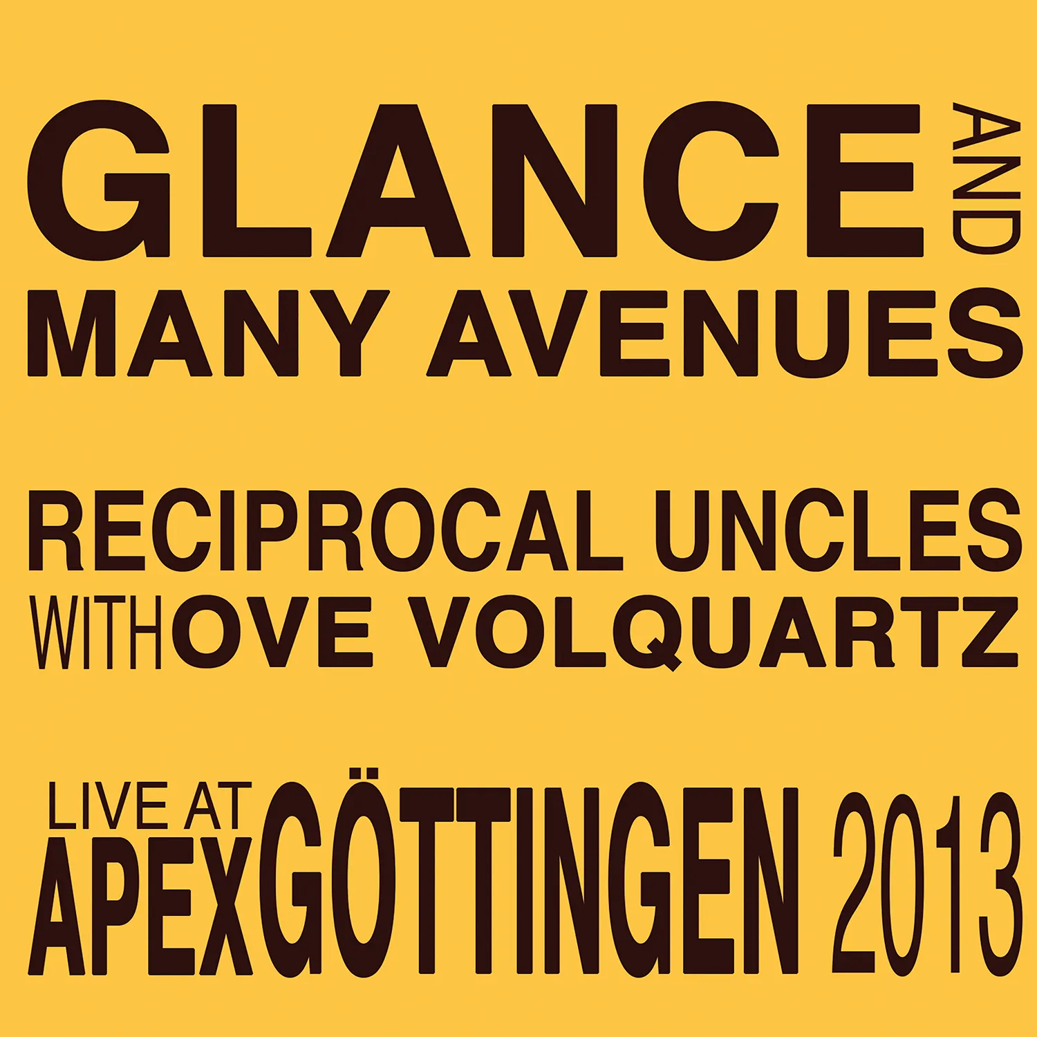Glance and Many Avenues (Live at Apex, Göttingen 2013)